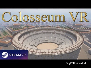 [Colosseum VR] Full Experience (Steam-PC-VR)